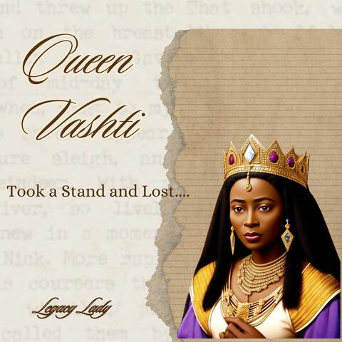 Queen Vashti: Took a Stand and Lost