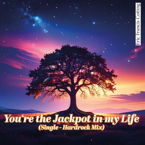 You're the Jackpot in my Life (Rock-Single)