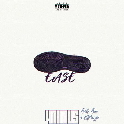 Ease (feat. Faith Flow & KatMaster)