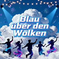 Blau über den Wolken