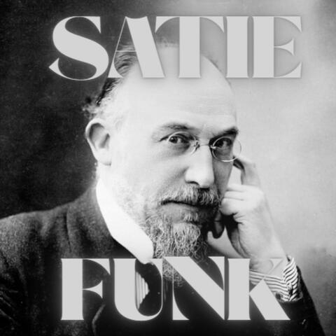 SATIE FUNK