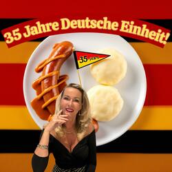 35 Jahre Deutsche Einheit!