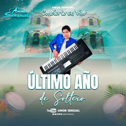 Último año de soltero (En Vivo)