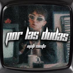 POR LAS DUDAS