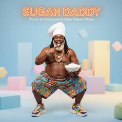 SUGAR DADDY (feat. Shaka)