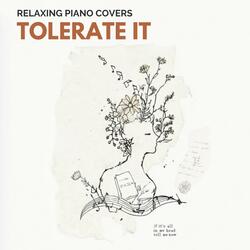 tolerate it (Piano Version)