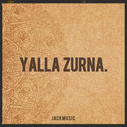 YALLA ZURNA