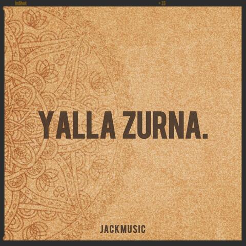 YALLA ZURNA