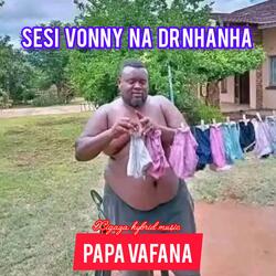 (Papa Vafana)Vonny na Dr Nhanha (feat. Xigaza hybrid)