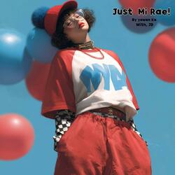 Just Mi Rae!