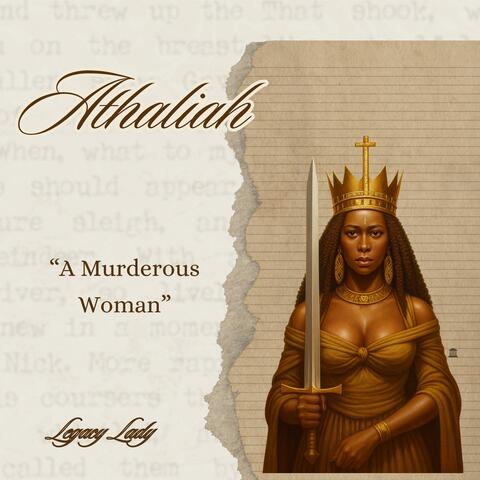 Athaliah:  “A Murderous Woman”