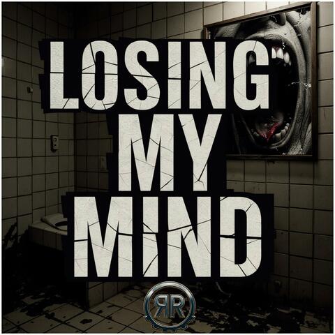 Losing My Mind
