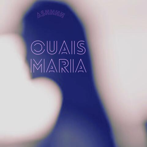 Ouais Maria