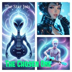 The Chosen One (Space Opera) The Star Jets