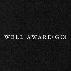 Well Aware (GO)