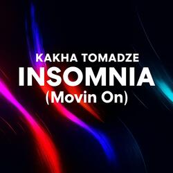 Insomnia (Movin On)
