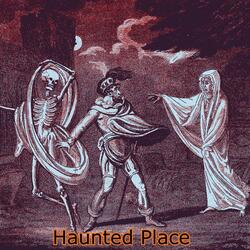 Haunted Place