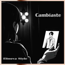 Cambiaste