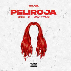 Peliroja (feat. JAY FYNO)
