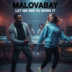 LET ME SEE YA WORK IT (#REMIX)