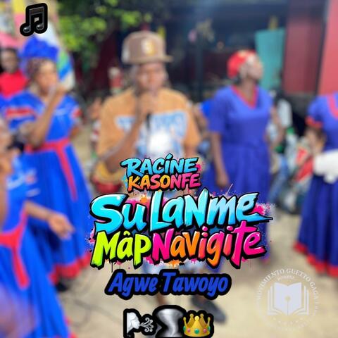 Racine Kasonfe Agwe Tawoyo Su Lanme Map Navigite