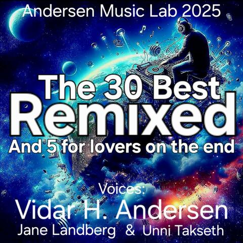 The 30 Best Remixed