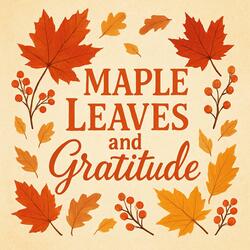 Maple Leaves(Thanksgiving day song)