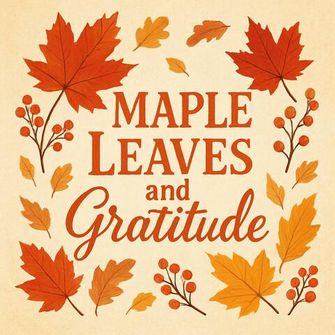 Maple Leaves(Thanksgiving day song)