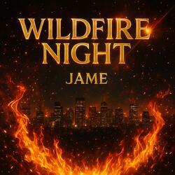 Wildfire Night