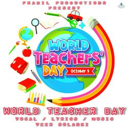International Teachers Day Song