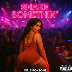 Shake Somethin'
