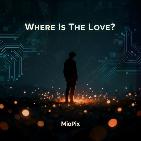 Where Is The Love?