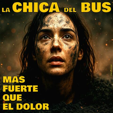Más Fuerte Que El Dolor (feat. La Chica Del Bus)
