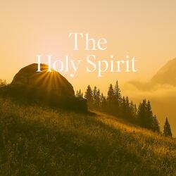 The Holy Spirit