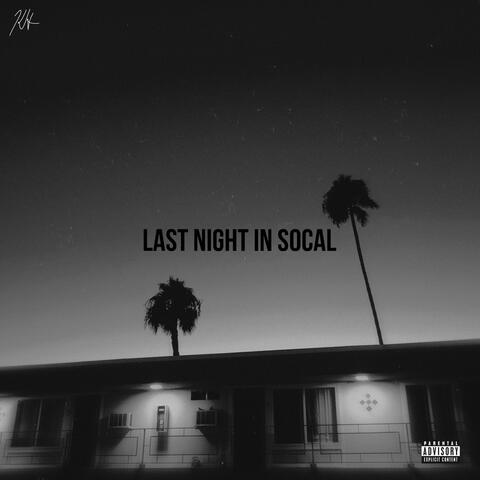 Last Night in SoCal