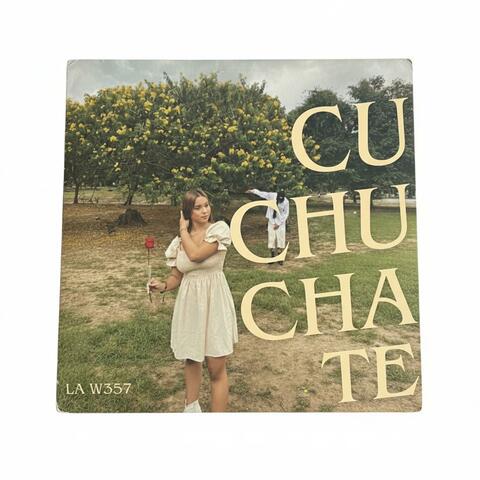 CUCHUCHATE