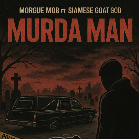 Murda Man (feat. Siamese Goat God)