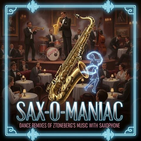 Sax-O-Maniac
