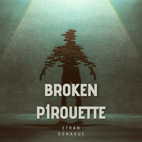 Broken Pirouette
