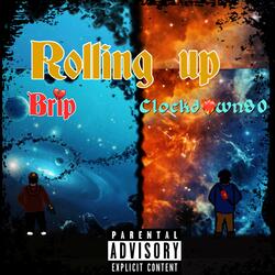 Rolling Up (feat. Clockdown80)