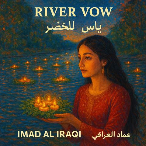 RIVER VOW ياس للخضر