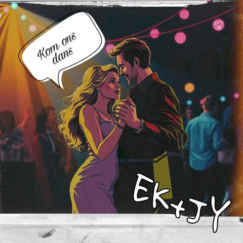 Ek+Jy (Kom ons dans)