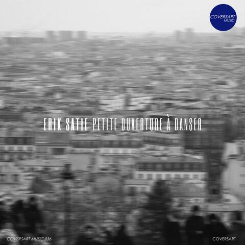 Erik Satie: Petite ouverture à danser