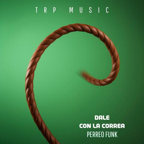 Dale con la correa (Perreo funk)