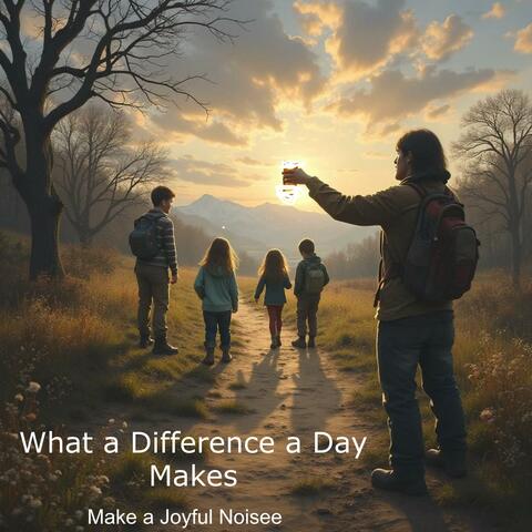 What a Difference a Day Makes