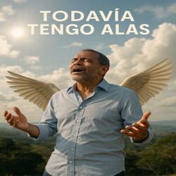 Todavía Tengo Alas