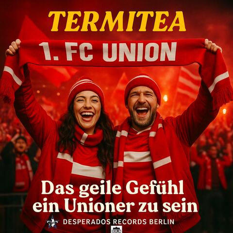 Das geile Gefühl ein Unioner zu sein