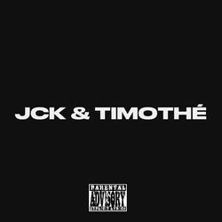 JCK & TIMOTHE