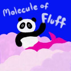 Molecule of Fluff