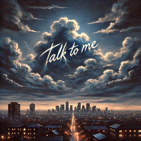 Talk To Me